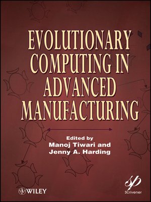 cover image of Evolutionary Computing in Advanced Manufacturing